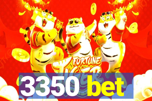 3350 bet